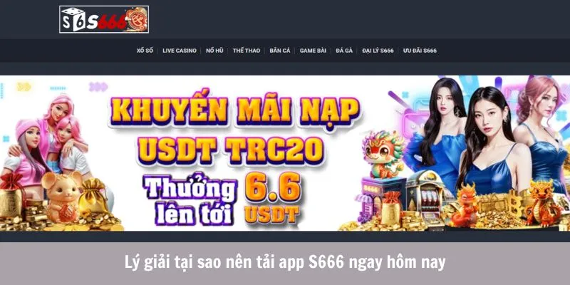 Cách Thức Tải App S666 Cho Cả iOS Và Android Chỉ Mất 1 Phút! 1 Lý giải tại sao nên tải app S666 ngay hôm nay
