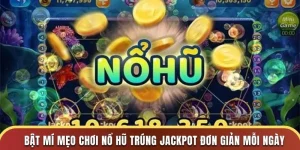 Mẹo chơi nổ hũ S666